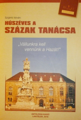 Szijrt Istvn - Hszves a Szzak Tancsa (RETRKI)