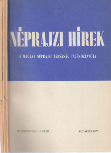 Szemerknyi gnes (szerk.), Trkny Szcs Ern - Nprajzi hrek 1977/1-6. (teljes vfolyam, 3 db. lapszm)