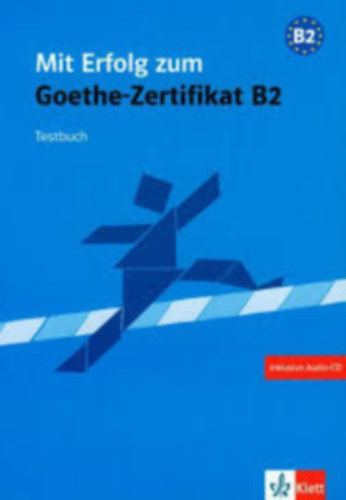 Ang�lique Thabar, Andrea Frater, Dr. J�rg Keller - Mit Erfolg zum Goethe-Zertifikat B2 - �bungsbuch