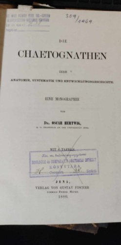 Oscar Hertwig, Richard Hertwig - Studien zur Blattertheorie Heft 2  - Die Chaetogathen (Tanulmnyok a Blatter-elmletrl, 2. ktet - A Chaetogathok nmet nyelven)