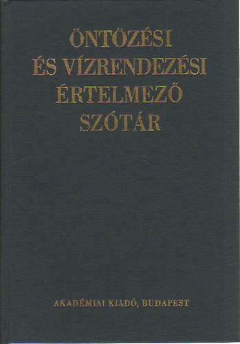 Dr. Petrasovits Imre (szerk.) Dr. Bogrdi Jnos - ntzsi s vzrendezsi rtelmez sztr