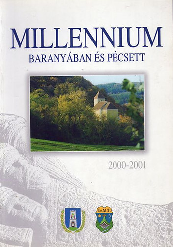 Millennium Barany�ban �s P�csett 200-2001