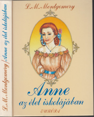 L.M.Montgomery - Anne az élet iskolájában