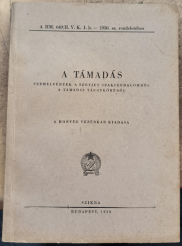 A támadás - Szemelvények a szovjet szakirodalomból a támadás tárgyköréből