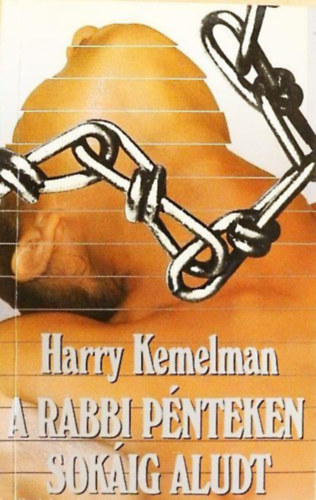 Harry Kemelman - A rabbi p�nteken sok�ig aludt