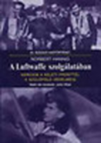 Norbert Hannig - A Luftwaffe szolg�lat�ban - Harcaim a keleti frontt�l a sz�l�f�ld v�delm�ig (20 .sz�zadi hadt�rt�net)