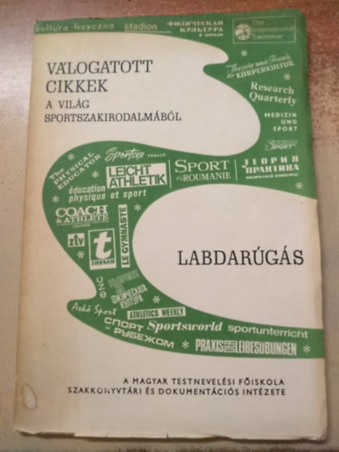 Krasovecz Ferenc (szerkeszt) - Vlogatott cikkek a vilg sportszakirodalmbl - labdargs