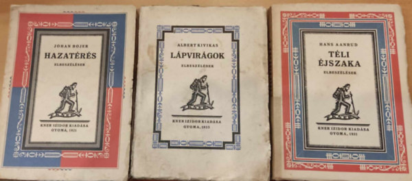Johan Bojer, Albert Kivikas, Hans Aanrud - 3 db Kner Izidor k�tet, elbesz�l�sek: Hazat�r�s + L�pvir�gok + T�li �jszaka