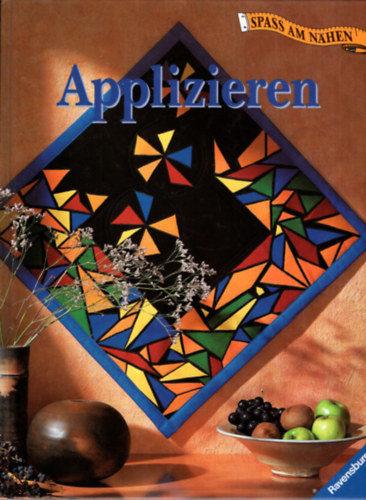 Renate Vogl - Applizieren - Farben und Formen in attraktivem Design -  nmet kzimunkaknyv