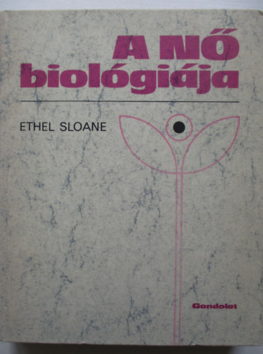 Ethel Sloane - A n biolgija
