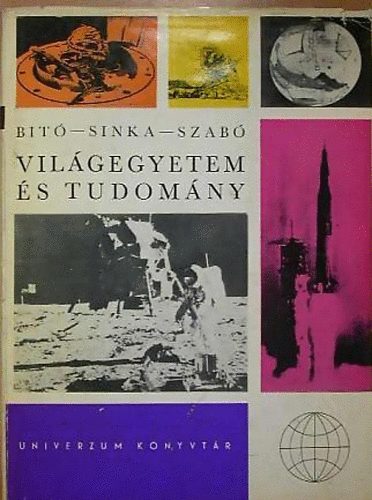 Bit-Sinka-Szab - Vilgegyetem s tudomny