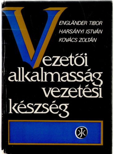 Englander T.-Harsnyi I.-K.Z - Vezeti alkalmassg vezetsi kszsg