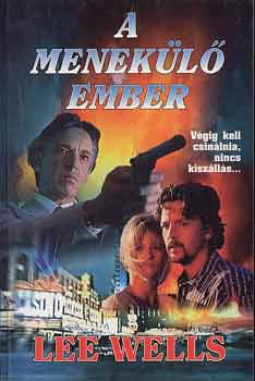 Lee Wells - A menekl ember