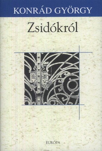 Konrd Gyrgy - Zsidkrl