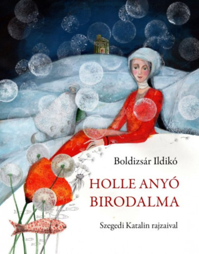 Boldizsr Ildik - Holle Any birodalma