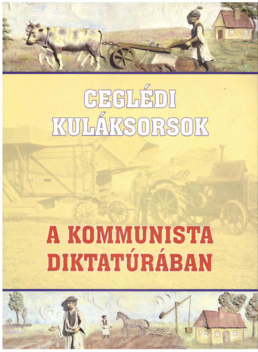 Cegldi kulksorsok a kommunista diktatrban