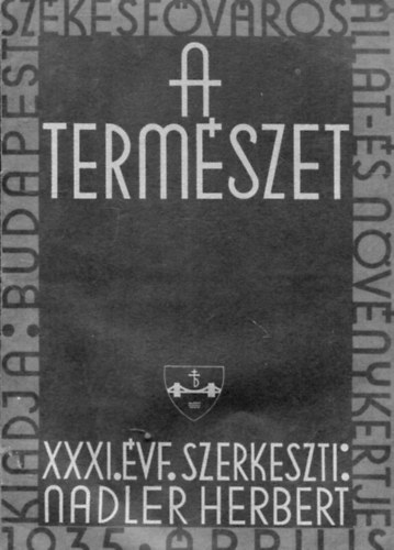 Nadler Herbert (szerk.) - A termszet XXXI. vfolyam 4. szm