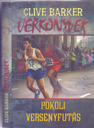 Clive Barker - Pokoli versenyfuts (Vrknyvek)