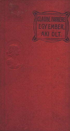 C. Farrre - Egy ember, aki lt
