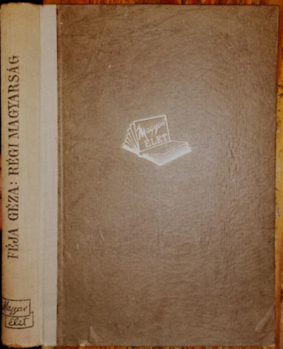 F�ja G�za - R�gi magyars�g