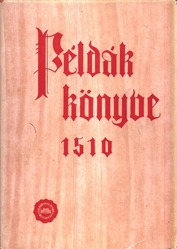 Bognár András-Levárdy Ferenc - Példák könyve 1510