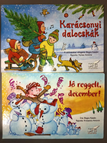 Bogos Katalin (szerk.), Krizsanics Antonin (ill.) - Karcsonyi dalocskk + J reggelt, december! (2 karcsonyi leporell / lapoz)
