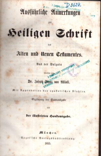 Dr. Joseph Franz von Ullioli - Ausführliche Anmerkungen zur Heiligen Schrift des Alten und Neuen Testamentes (1855)