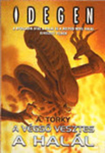 A. Torky - A végső vesztes a halál (Idegen)