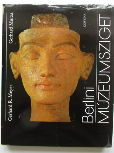 Gerhard R. Meyer; Gerhard Murza - Berlini Mzeumsziget