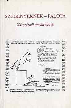 K�ntor Lajos (szerk.) - Szeg�nyeknek-palota (XX. sz�zadi rom�n essz�k)