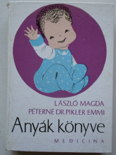 László M.-Dr. Pikler E. - Anyák könyve