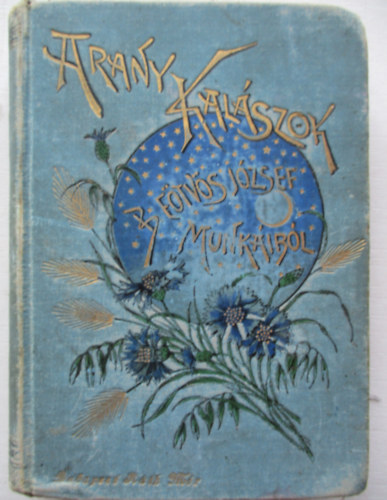 Báró Eötvös József - Arany kalászok