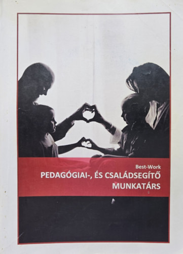 Szigeti Ágnes (szerk.) - Pedagógiai-és családsegítő munkatárs