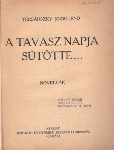 Tersnszky Jzsi Jen - A tavasz napja sttte... novellk ( 1. kiads )