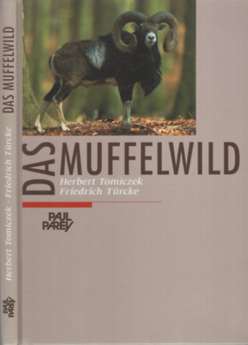Herbert Tomiczek, Friedrich T�rcke - Das Muffelwild