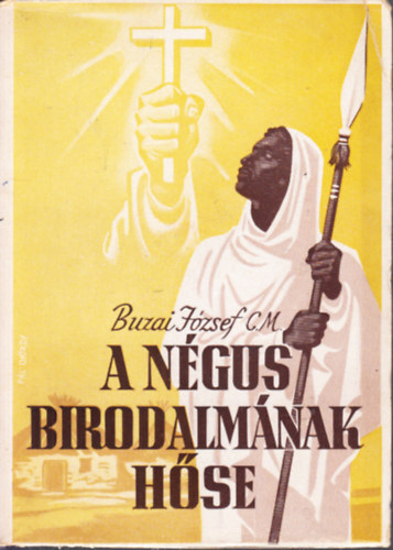 Buzai Jzsef - A ngus birodalmnak hse