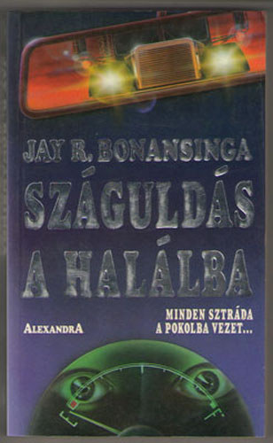 Jay Bonansinga - Szgulds a hallba