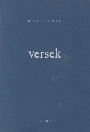 Hill Tam�s - Versek