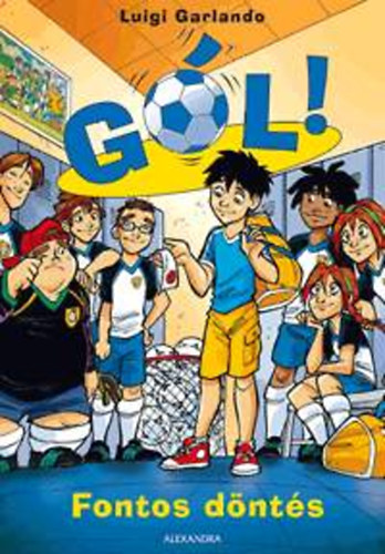 Luigi Garlando - Fontos d�nt�s - G�l! 7.