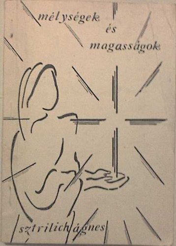 Szfrilich �gnes - M�lys�gek �s magass�gok