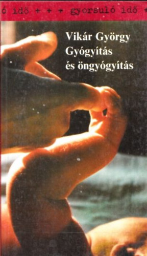 Vikr Gyrgy - Gygyts s ngygyts (gyorsul id)