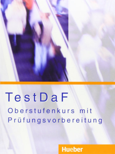 Stefan Glienicke, Klaus-Markus Katthagen - TestDaF: Oberstufenkurs mit Pr�fungsvorbereitung
