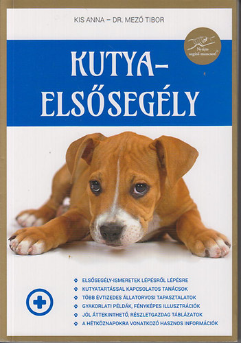 Kis Anna, Dr. Mez Tibor - Kutyaelssegly