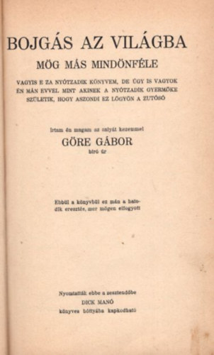 Gre Gbor (Grdonyi Gza) - Bojgs az vilgba mg ms mindnfle