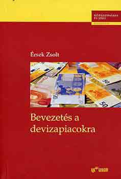 �rsek Zsolt - Bevezet�s a devizapiacokra