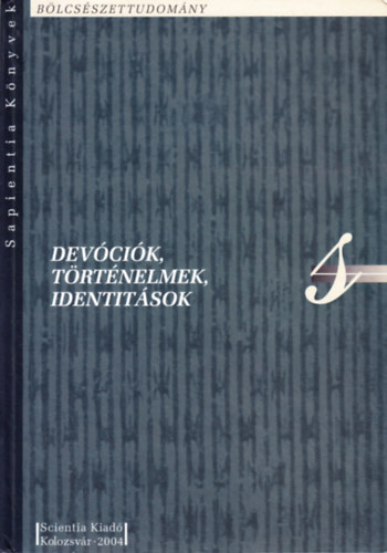 Devcik, trtnelmek, identitsok