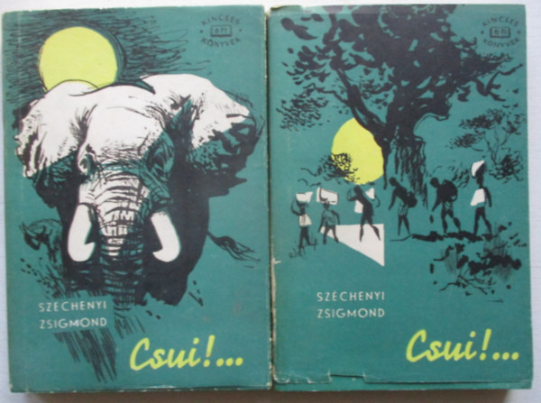 Széchenyi Zsigmond - Csui!... I-II.