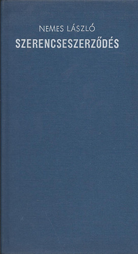 Nemes László - Szerencseszerződés