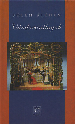Slem lhem - Vndorcsillagok