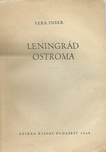 Vera Inber - Leningrád ostroma